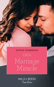 Sophie Pembroke - Ceo's Marriage Miracle.