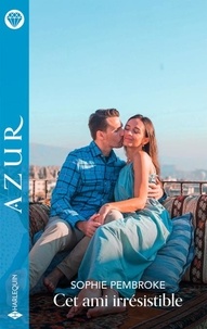 Téléchargement de google books au format pdf mac Cet ami irrésistible PDB DJVU FB2 par Sophie Pembroke