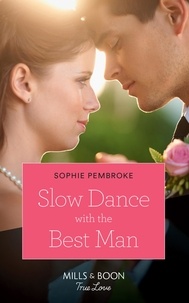 Sophie Pembroke - Slow Dance With The Best Man.