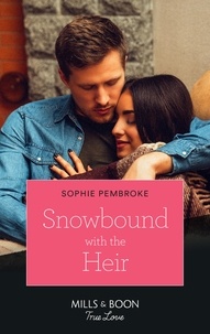 Sophie Pembroke - Snowbound With The Heir.