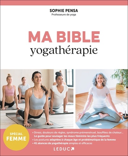 Sophie Pensa - Ma bible yogathérapie.