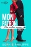 Sophie Philippe - Mon Patron, Mon Meilleur Ennemi Tome 1 - Le pari.