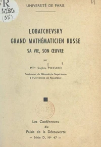 Lobatchevsky, grand mathématicien russe