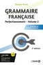 Sophie Piron - Grammaire française - Volume 2, Perfectionnement Supérieur et formation continue.