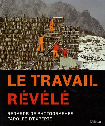 Sophie Prunier-Poulmaire - Le travail révélé - Regards de photographes, paroles d'experts.