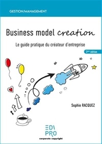 Sophie Racquez - Business model creation - Guide pratique pour les créateurs d'entreprise.
