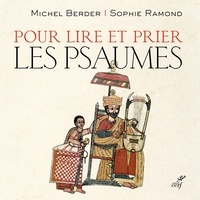 Sophie Ramond et Michel Berder - Pour lire et prier les psaumes.