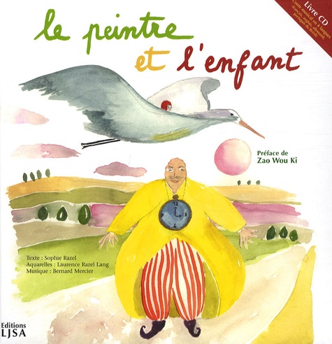 Sophie Razel et Bernard Mercier - Le peintre et l'enfant. 2 CD audio