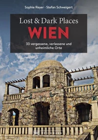 Lost &amp; Dark Places Wien