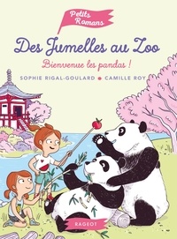 Sophie Rigal-Goulard - Des jumelles au zoo - Bienvenue les pandas !.