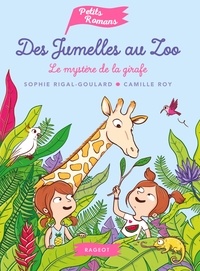 Sophie Rigal-Goulard - Des jumelles au zoo - Le mystère de la girafe.