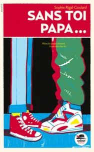 Sans toi papa...