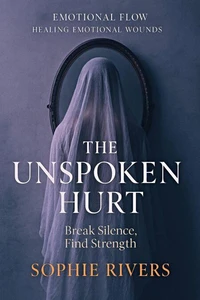 The Unspoken Hurt