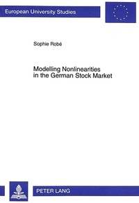 Sophie Robé - Modelling Nonlinearities in the German Stock Market.