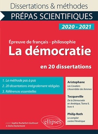 Sophie Rochefort-Guillouet et Dalie Declermont - La démocratie en 20 dissertations - Aristophane, Les Cavaliers, L'Assemblée des femmes ; Tocqueville, De la démocratie en Amérique Tome 2, livre IV ; Philip Roth, Le Complot contre l'Amérique.