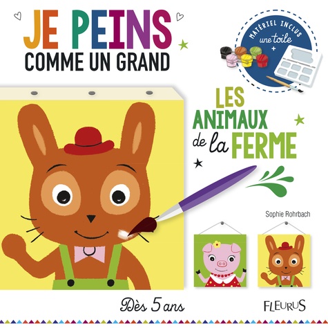 Les animaux de la ferme - Coffret livre + toile +... de Sophie Rohrbach ...