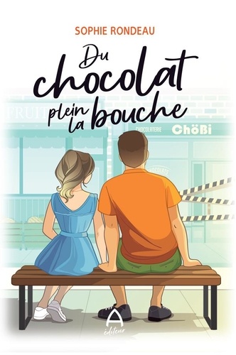 Sophie Rondeau - Du chocolat plein la bouche.