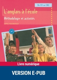 Sophie Rosenberger - PEDAGO PRATIQUE  : L'anglais à l'école : méthodologie et activités - Du CE1 au CM2.