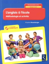 Sophie Rosenberger - L'anglais à l'école - Méthodologie et activités Cycles 2 et 3. 1 Cédérom