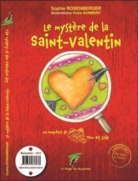 Sophie Rosenberger - Les enquêtes de Tom et Lola  : Le mystère de la Saint-Valentin.