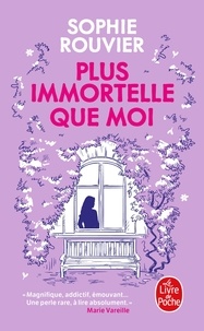 Téléchargez des ebooks pour kindle ipad Plus immortelle que moi in French par Sophie Rouvier PDB 9782253936107