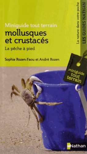 Sophie Rozen-Faou et André Rozen - Mollusques et crustacés - La pêche à pied.