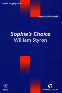 Patrick Badonnel - Sophie's Choice - William Styron.