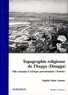 Sophie Saint-Amans - Topographie religieuse de Thugga - Ville romaine d'Afrique proconsulaire (Tunisie).