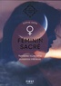 Sophie Sapin - Féminin sacré - Retrouvez toute votre puissance.