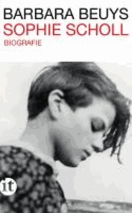 Sophie Scholl - Biographie.