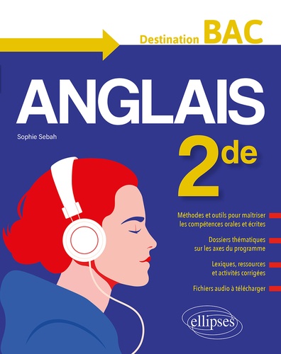 Anglais 2de. Destination BAC  Edition 2021