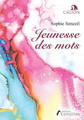 Sophie Senceil - Jeunesse des mots.