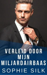 Verleid Door Mijn Miljardairbaas
