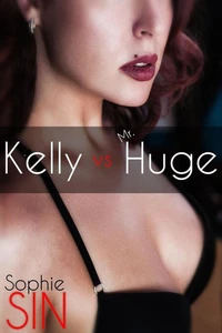 Kelly Vs. Mr. Huge
