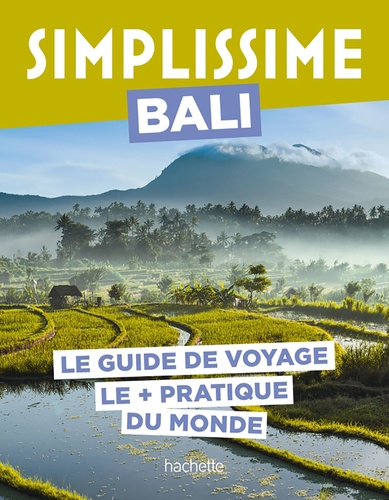 Simplissime Bali. Le guide de voyage le + pratique du monde