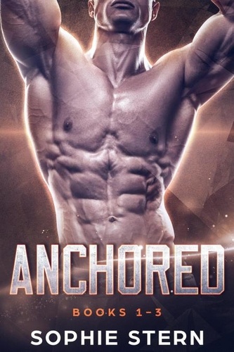  Sophie Stern - Anchored: Books 1-3 - Anchored.