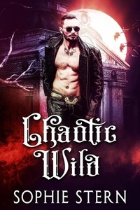  Sophie Stern - Chaotic Wild: A Vampire Romance.