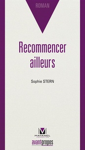 Sophie Stern - Recommencer ailleurs.