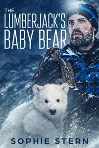  Sophie Stern - The Lumberjack's Baby Bear - Stormy Mountain Bears, #1.