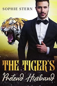  Sophie Stern - The Tiger's Pretend Husband - Shifters of Rawr County, #5.