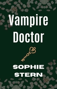  Sophie Stern - Vampire Doctor - Rose Valley Vampires.