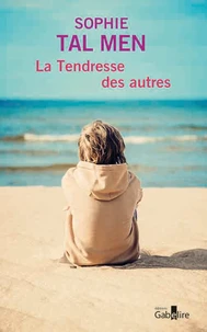 La tendresse des autres
