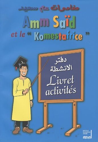 Sophie Tardy - Amm Saïd et le "Komestafrice" - Livret activités.