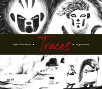 Sophie Tavert Macian et Hugo Frassetto - Traces.