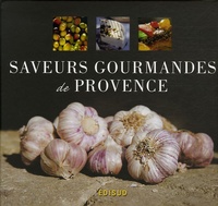 Sophie Texier - Saveurs gourmandes de Provence.