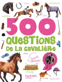 Sophie Thalmann - 500 questions de la cavalière.