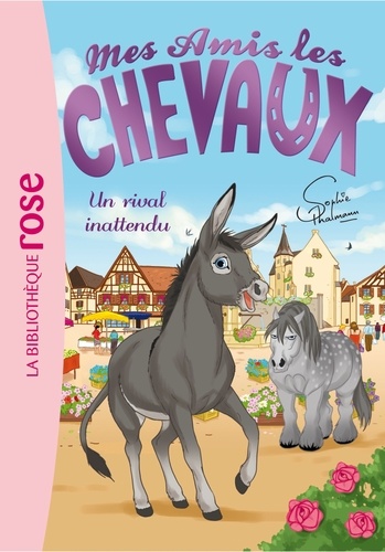 Sophie Thalmann et Natacha Godeau - Mes amis les chevaux Tome 4 : Un rival inattendu.