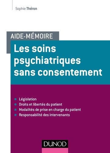 Sophie Théron - Aide-mémoire - Les soins psychiatriques sans consentement.
