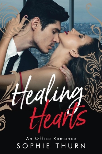  Sophie Thurn - Healing Hearts: An Office Romance.