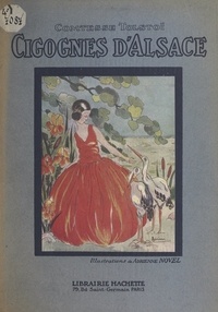 Sophie Tolstoï et Adrienne Novel - Cigognes d'Alsace.